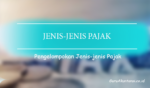 Jenis-Jenis Pajak