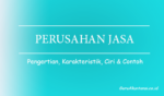 Pengertian Perusahaan Jasa