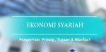 Pengertian Ekonomi Syariah