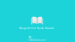 Biografi-Cut-Nyak-Meutia