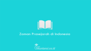Zaman-Prasejarah-Di-Indonesia