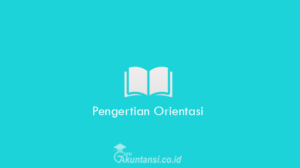 Pengertian-Orientasi