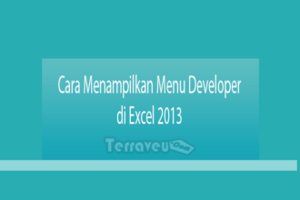 Cara Menampilkan Menu Developer Di Excel 2013