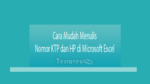 Cara Mudah Menulis Nomor Ktp Dan Hp Di Microsoft Excel