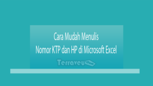 Cara Mudah Menulis Nomor Ktp Dan Hp Di Microsoft Excel