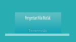 Pengertian Nilai Mutlak