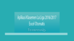Aplikasi Klasemen La Liga 2016/2017 Excel Otomatis