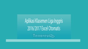 Aplikasi Klasemen Liga Inggris 2016-2017 Excel Otomatis