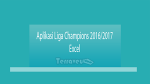 Aplikasi Liga Champions 2016-2017 Excel