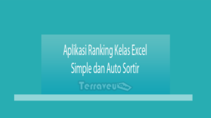 Aplikasi Ranking Kelas Excel Simple Dan Auto Sortir