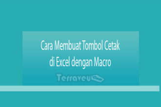 Cara Membuat Tombol Cetak Di Excel Dengan Macro