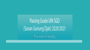 Passing Grade Uin Sgd (Sunan Gunung Djati) 2020-2021