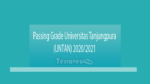 Passing Grade Universitas Tanjungpura (Untan) 2020-2021