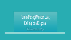 Rumus Persegi Mencari Luas Keliling Dan Diagonal