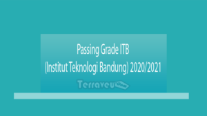 Passing Grade Itb (Institut Teknologi Bandung) 2020-2021
