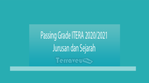 Passing Grade Itera 2020-2021 Jurusan Dan Sejarah