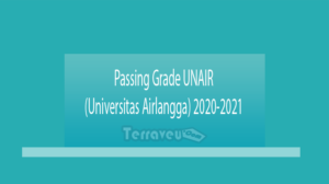 Passing Grade Unair (Universitas Airlangga) 2020-2021