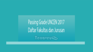Passing Grade Uncen 2017 Daftar Fakultas Dan Jurusan