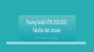 Passing Grade Utm 2020-2021 Fakultas Dan Jurusan