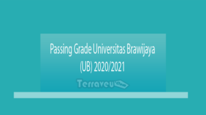 Passing Grade Universitas Brawijaya (Ub) 2020-2021