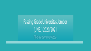 Passing Grade Universitas Jember (Unej) 2020-2021