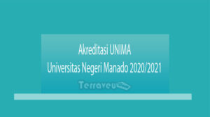 Akreditasi Unima - Universitas Negeri Manado 2020-2021