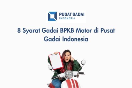 Syarat Gadai Bpkb Motor Di Pusat Gadai
