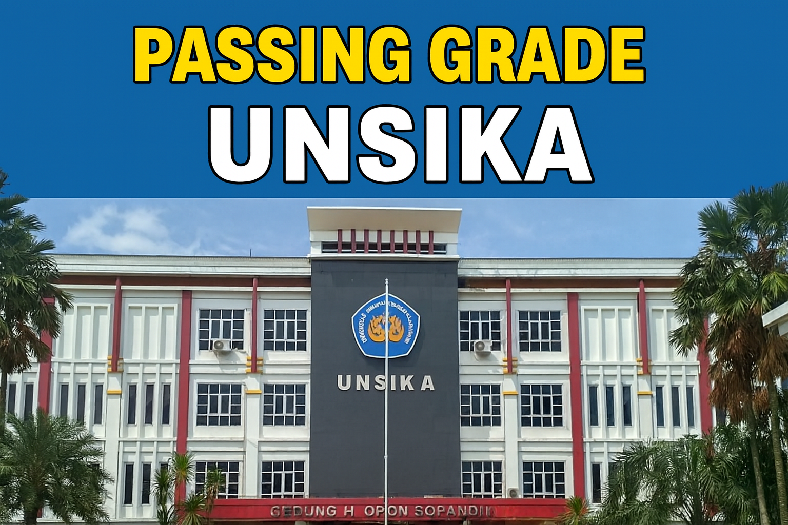 Lengkap! Passing Grade Unsika 2025 Terbaru Semua Jurusan Dan Fakultas 2 Image 6