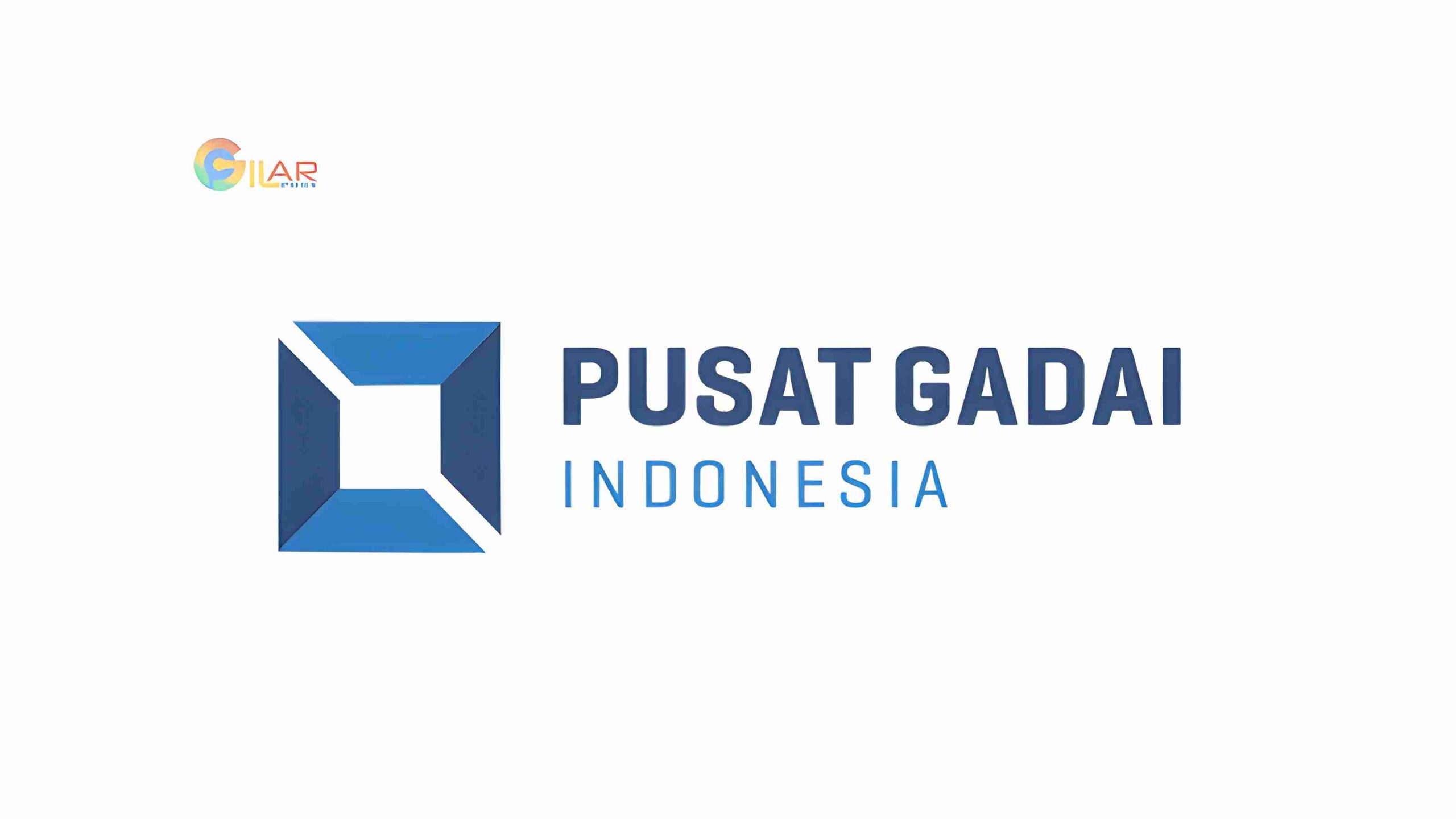 Estimasi Gaji Karyawan Pusat Gadai Indonesia Tahun 2027, Lengkap Semua Posisi