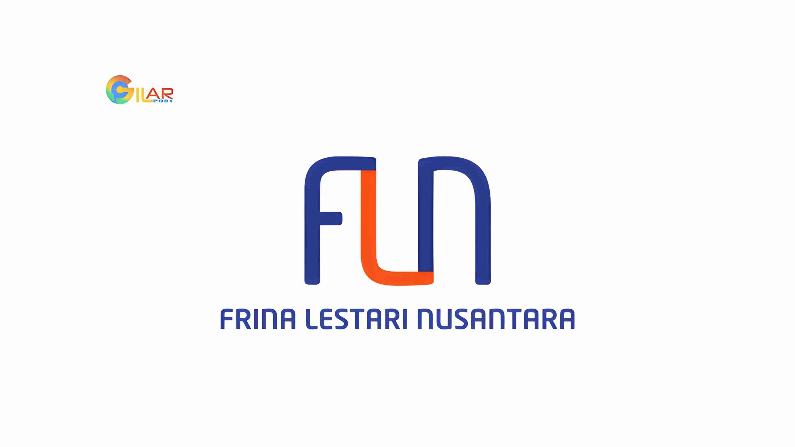 Gaji PT Frina Lestari Nusantara