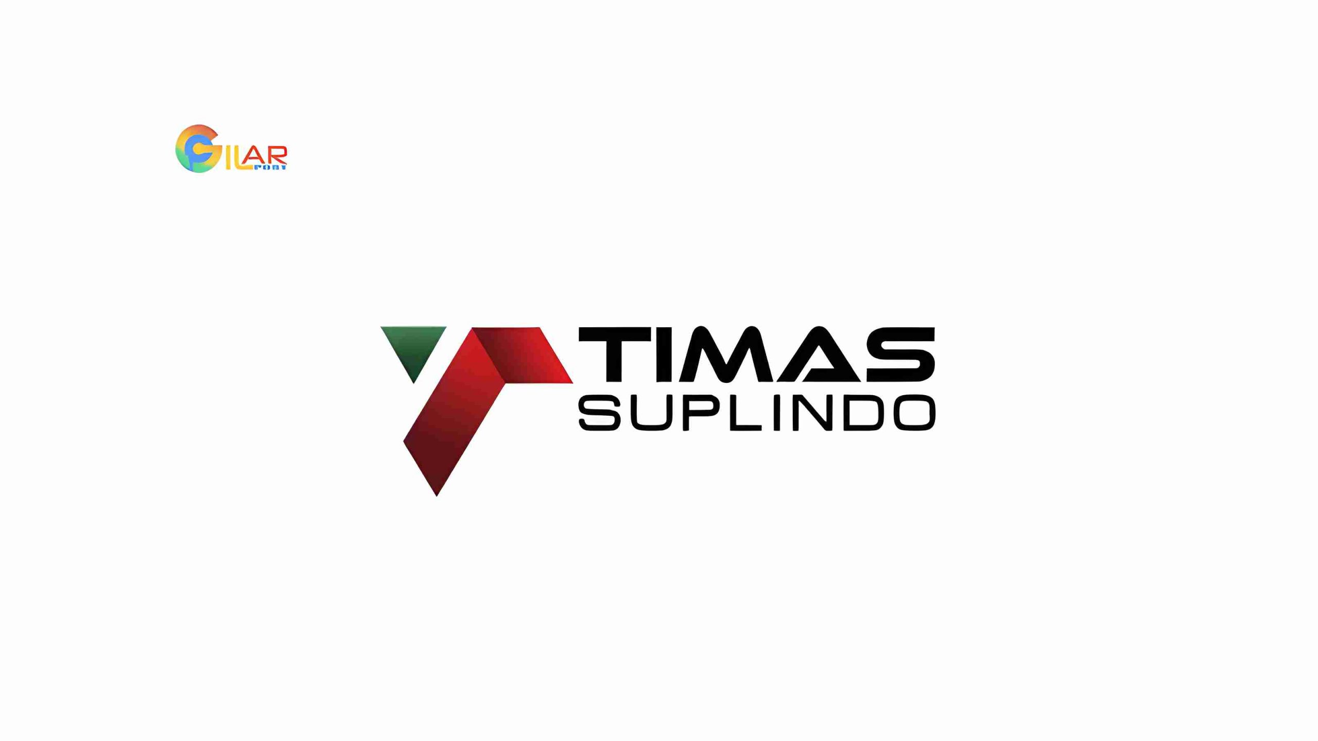 Gaji PT Timas Suplindo