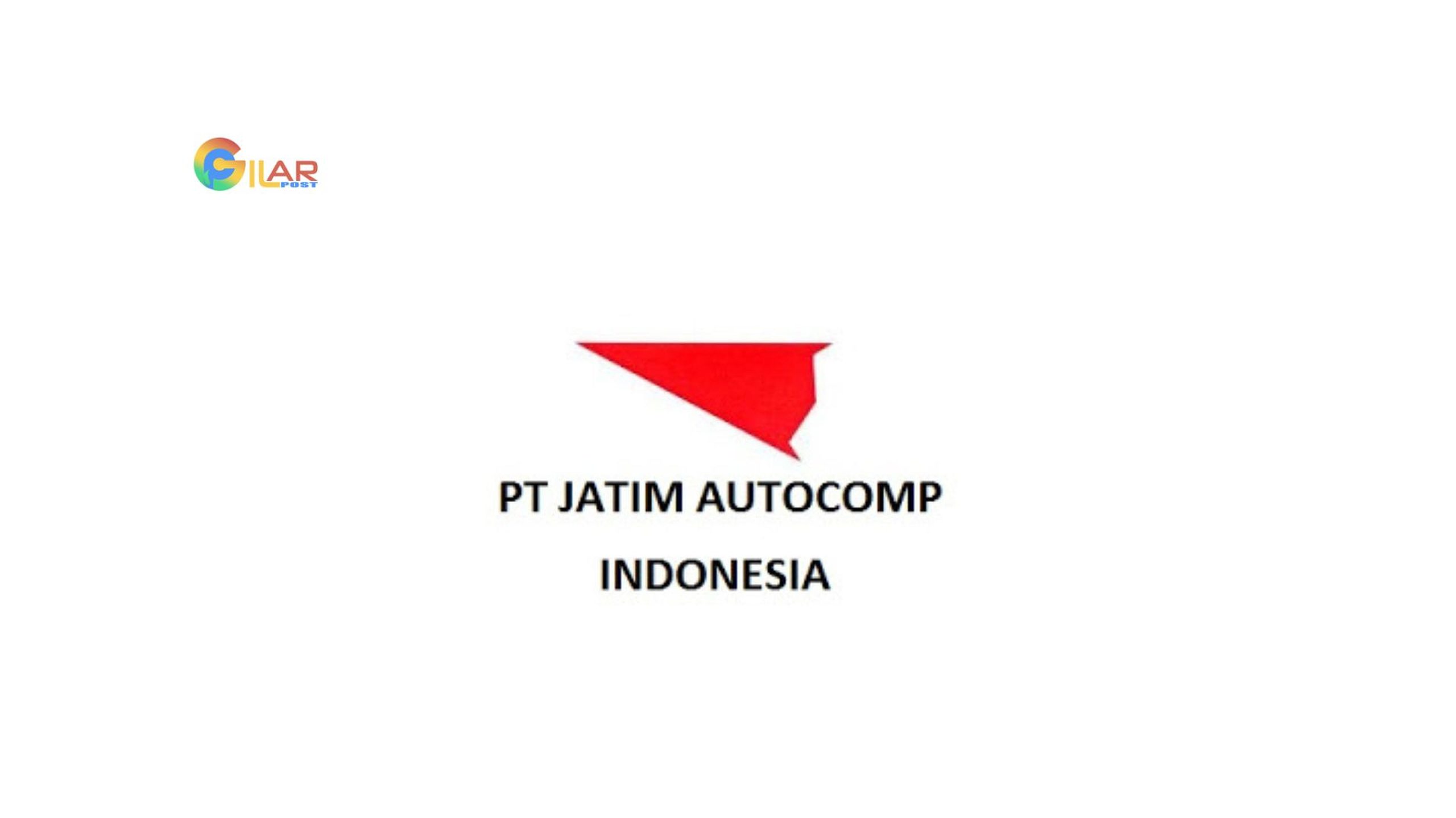 Gaji PT Jatim Autocomp Indonesia